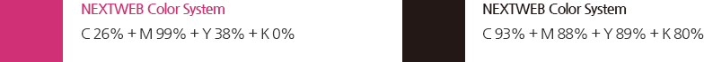 NEXTWEB Color System : C 26% + M 99% + Y 38% + K 0%, NEXTWEB Color System : C 93% + M 88% + Y 89% + K 80%